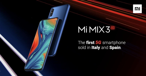 无刘海+骁龙855小米MIX 3 5G版将在西班牙意大利上市